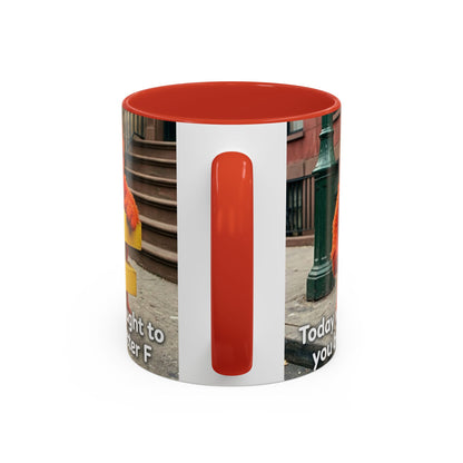 Humor Accent Coffee Mug — "Some days are brought to you by the letter F"