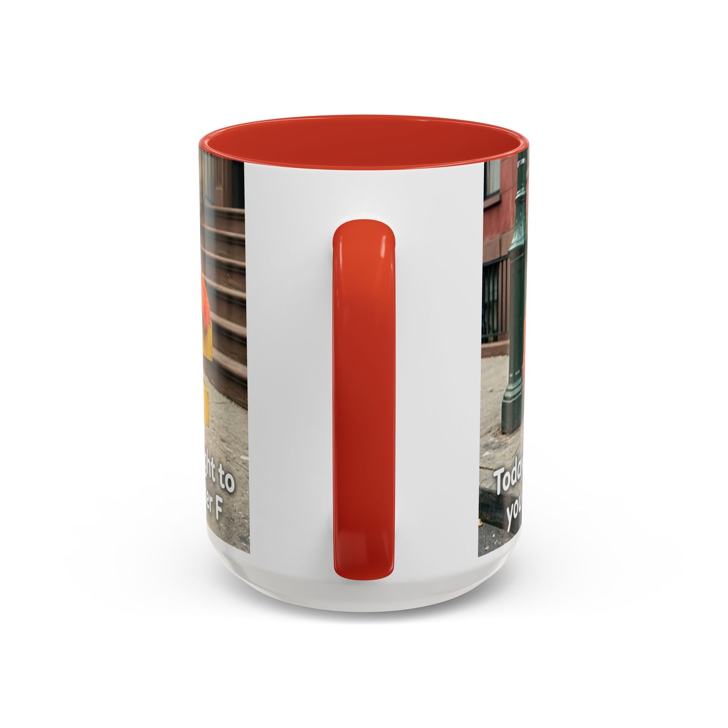 Humor Accent Coffee Mug — "Some days are brought to you by the letter F"
