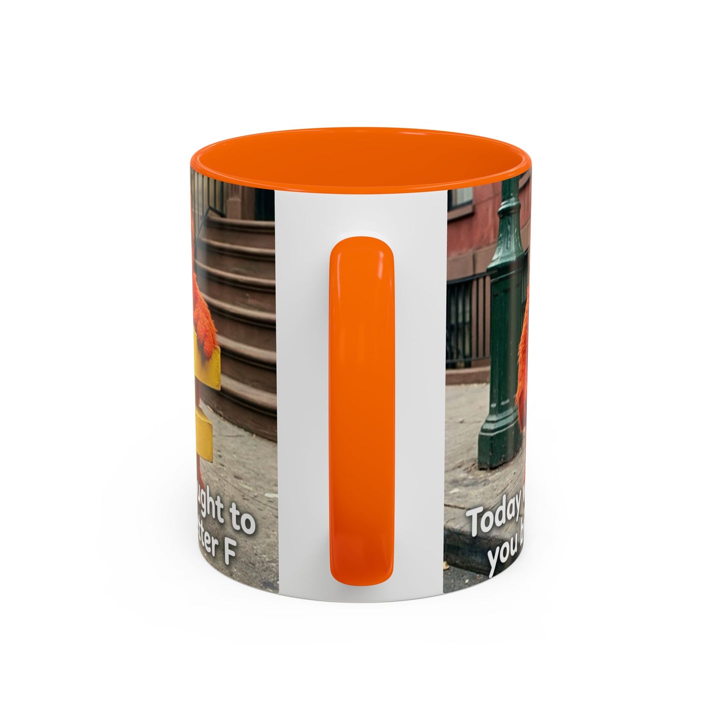Humor Accent Coffee Mug — "Some days are brought to you by the letter F"