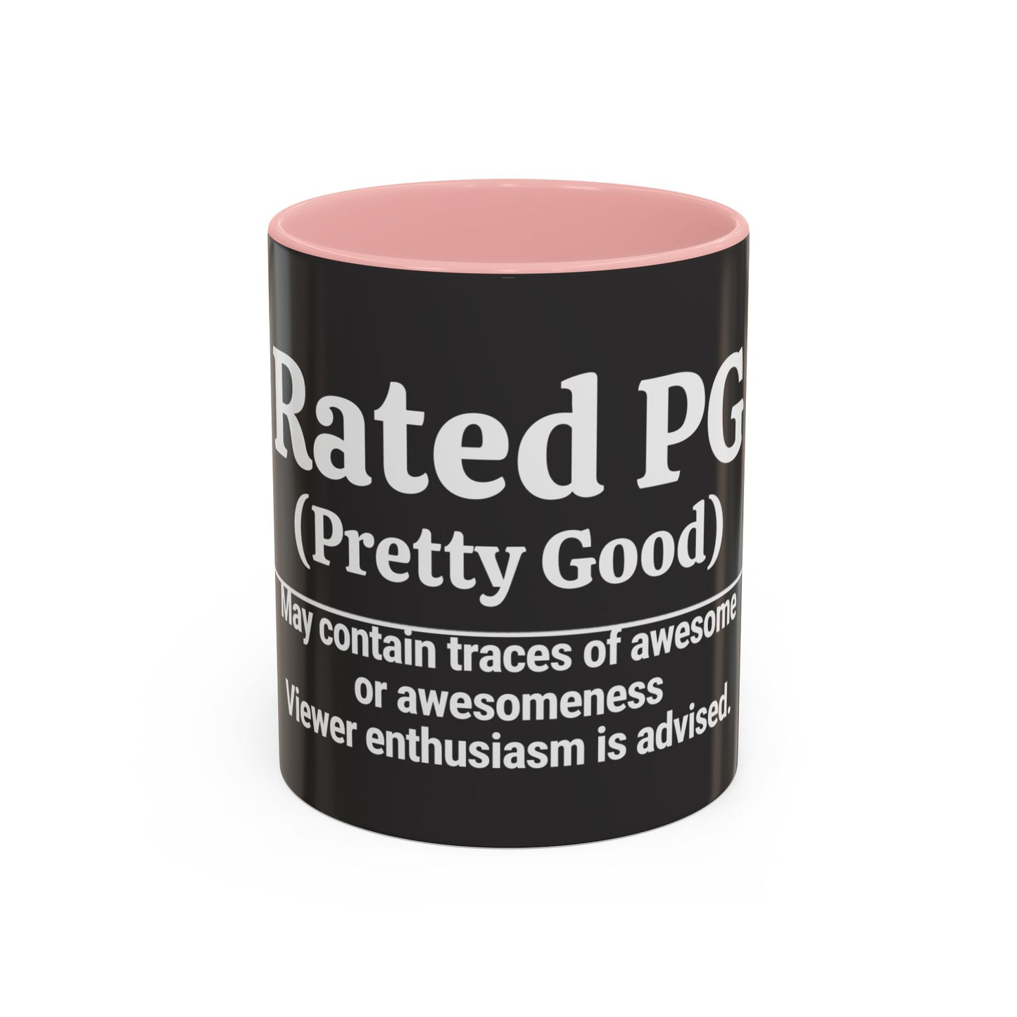 Rated PG (Pretty Good) Accent Coffee Mug — 'Pretty Good' Ceramic Coffee Mug (11/15oz)