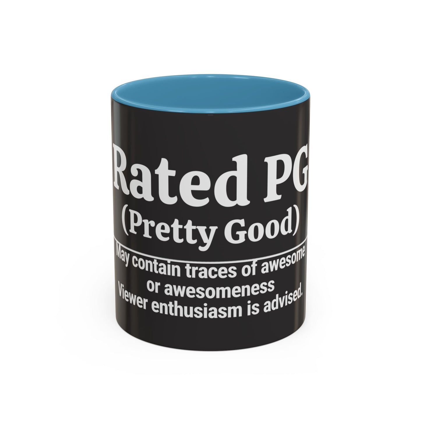 Rated PG (Pretty Good) Accent Coffee Mug — 'Pretty Good' Ceramic Coffee Mug (11/15oz)