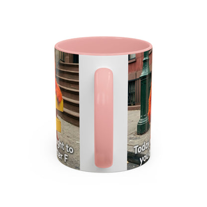 Humor Accent Coffee Mug — "Some days are brought to you by the letter F"