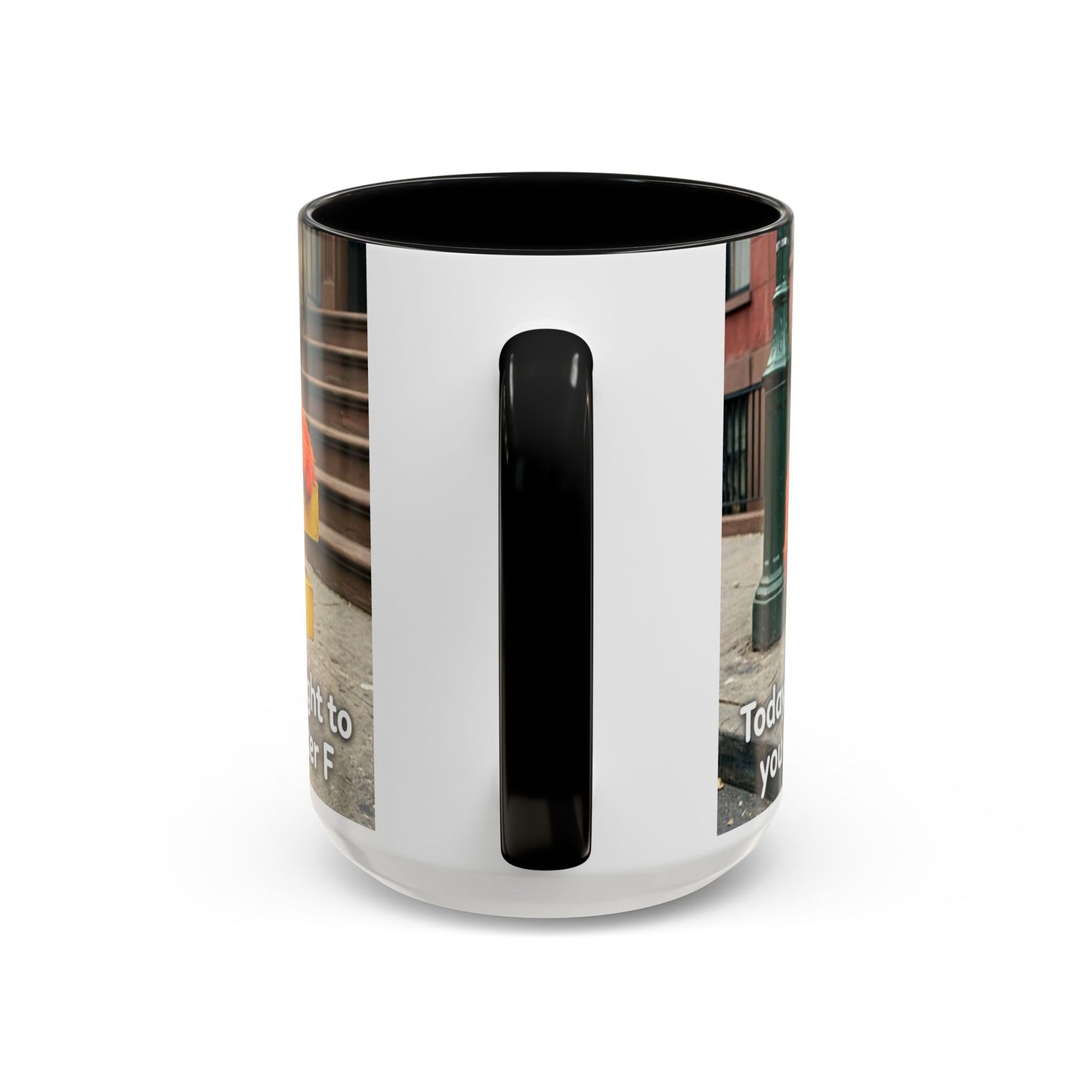 Humor Accent Coffee Mug — "Some days are brought to you by the letter F"