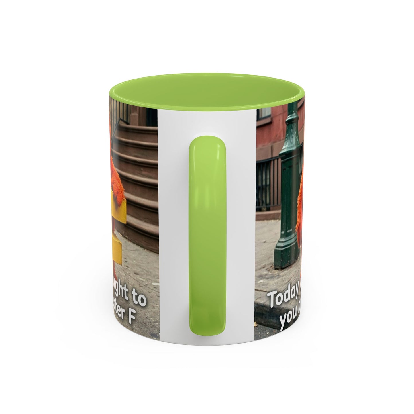 Humor Accent Coffee Mug — "Some days are brought to you by the letter F"