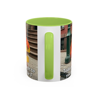 Humor Accent Coffee Mug — "Some days are brought to you by the letter F"